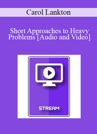 IC88 Clinical Demonstration 05 - Short Approaches to Heavy Problems: Brief Therapy for Weight Reduction - Carol Lankton