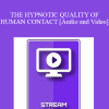 IC94 Clinical Demonstration 17 - THE HYPNOTIC QUALITY OF HUMAN CONTACT - Joseph Barber