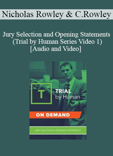 Trial Guides - Jury Selection and Opening Statements (Trial by Human Series Video 1)