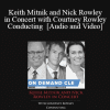 Trial Guides - Keith Mitnik and Nick Rowley in Concert with Courtney Rowley Conducting