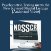 Ronald Houston - Psychometric Testing meets the New Revised Mental Listings: The Attorney’s Job Just Got Harder. Part 1.