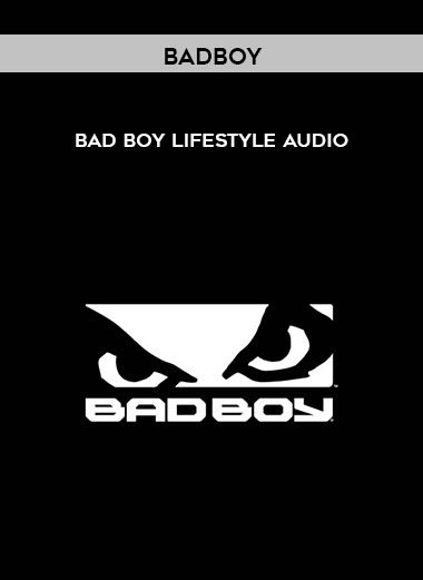 Bad Boy Lifestyle Audio - BadBoy