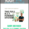 Barry and Roger - The Full H.I.T Funnel System