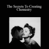 Bart Baggett - The Secrets To Creating Chemistry