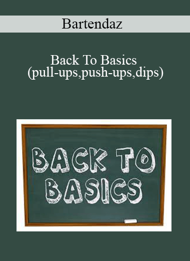 Bartendaz - Back To Basics (pull-ups