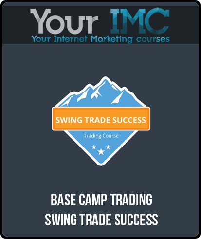 [Download Now] Base Camp Trading - Swing Trade Success