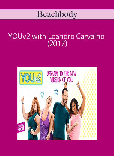 Beachbody – YOUv2 with Leandro Carvalho (2017)