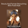 Beauty And Portrait Retouching With Pratik Naik