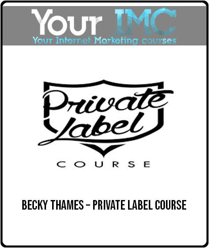 [Download Now] Becky Thames – Private Label Course