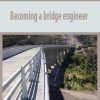 Becoming a bridge engineer