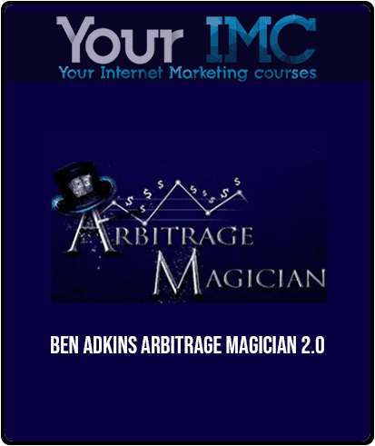 Ben Adkins - Arbitrage Magician 2.0