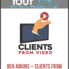 [Download Now] Ben Adkins – Clients From