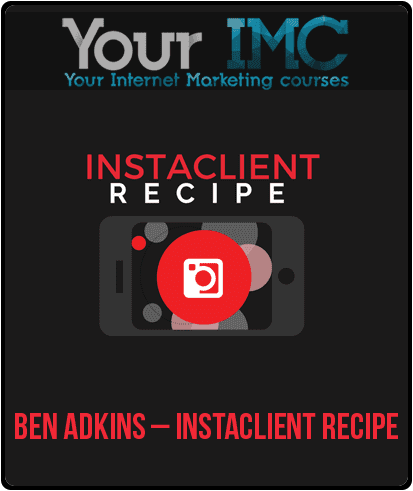 Ben Adkins – InstaClient Recipe