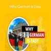 Benny Lewis - Why German is Easy