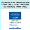 [Download Now] Certified Clinical Trauma Professional (CCTP) Intensive Training Course - Bessel Van der Kolk