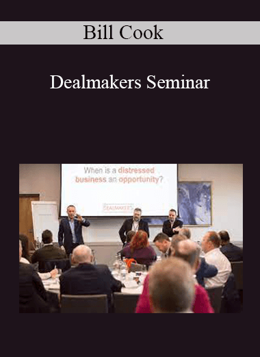 Bill Cook - Dealmakers Seminar