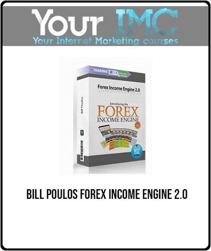 [Download Now] Bill Poulos - Forex Income Engine 2.0