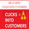 [Download Now] Billy Gene – Clicks Into Customers