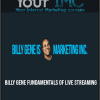 Billy Gene – Fundamentals Of Live Streaming