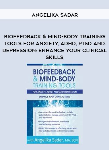 [Download Now] Biofeedback & Mind-Body Training Tools for Anxiety