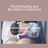 Birth Psychology - Breastfeeding and the Baby's Experience