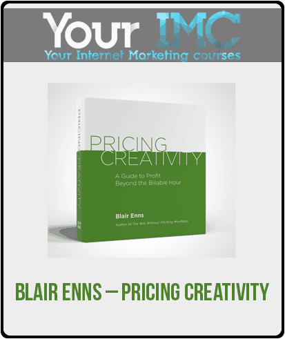 Blair Enns – Pricing Creativity