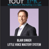 Blair Singer - Little Voice Mastery System