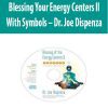 [Download Now] Blessing Your Energy Centers II With Symbols – Dr. Joe Dispenza