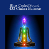 Bliss Coded Sound - 432 Chakra Balance - Marcus Knudsen