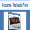 Bluscenes – The Fractal Plane