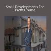 Bob Andersen - Small Developments For Profit Course