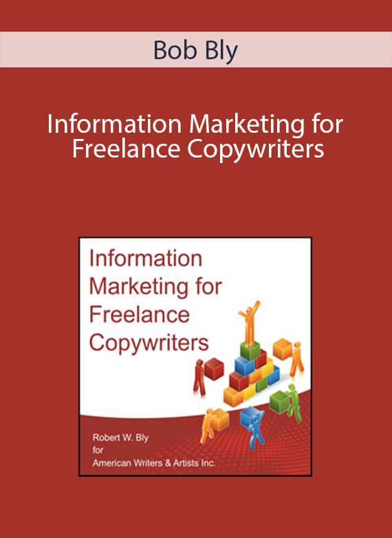 Bob Bly - Information Marketing for Freelance Copywriters