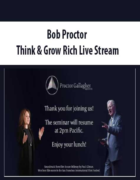 Bob Proctor – Think & Grow Rich Live Stream