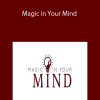 [Download Now] Bob Proctor – Magic in Your Mind