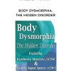 [Download Now] Body Dysmorphia: The Hidden Disorder - Elizabeth DuPont Spencer & Kimberly Morrow