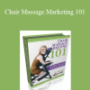 BodyWorkBiz - Chair Massage Marketing 101