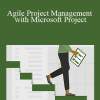 Bonnie Biafore - Agile Project Management with Microsoft Project