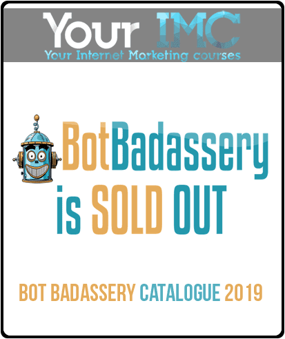 Bot Badassery Catalogue 2019