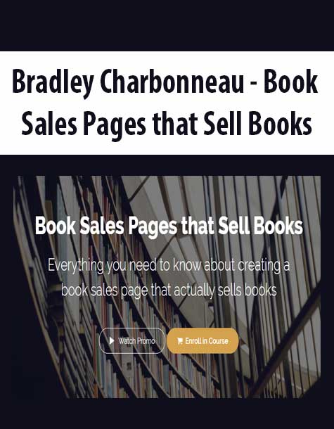 [Download Now] Bradley Charbonneau - Book Sales Pages that Sell Books