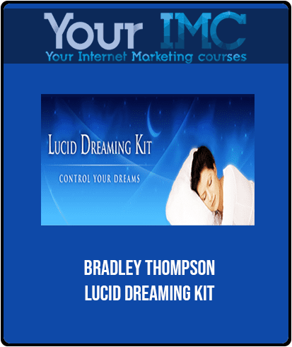 [Download Now] Bradley Thompson-Lucid Dreaming Kit