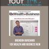 [Download Now] Brendon Burchard - 10x Wealth and Business New