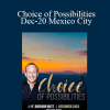 Brendon Watt - Choice of Possibilities Dec-20 Mexico City