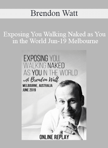 Brendon Watt - Exposing You Walking Naked as You in the World Jun-19 Melbourne