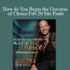 Brendon Watt - How do You Begin the Universe of Choice Feb-20 São Paulo