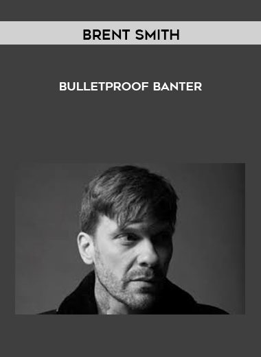 Bulletproof Banter - Brent Smith