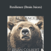 Brian Colbert - Resilience (Brain Juices)