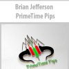 [Download Now] Brian Jefferson – PrimeTime Pips