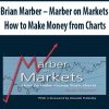 Brian Marber – Marber on Markets – How to Make Money from Charts