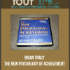 [Download Now] Brian Tracy - The New Psychology of Achievement