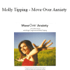 Brigit Cosgrove & Molly Tipping - Move Over Anxiety